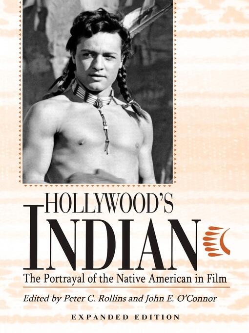 Title details for Hollywood's Indian by Peter C. Rollins - Available